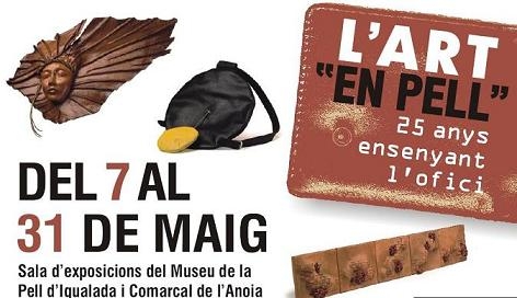 Cartell de l'exposició “L’art en pell: 25 anys ensenyant l’ofici”